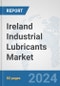 Ireland Industrial Lubricants Market: Prospects, Trends Analysis, Market Size and Forecasts up to 2032 - Product Thumbnail Image