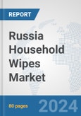 Russia Household Wipes Market: Prospects, Trends Analysis, Market Size and Forecasts up to 2032- Product Image