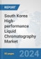 South Korea High-performance Liquid Chromatography (HPLC) Market: Prospects, Trends Analysis, Market Size and Forecasts up to 2032 - Product Image