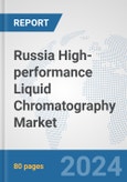 Russia High-performance Liquid Chromatography (HPLC) Market: Prospects, Trends Analysis, Market Size and Forecasts up to 2032- Product Image