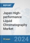 Japan High-performance Liquid Chromatography (HPLC) Market: Prospects, Trends Analysis, Market Size and Forecasts up to 2032 - Product Image