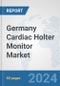 Germany Cardiac Holter Monitor Market: Prospects, Trends Analysis, Market Size and Forecasts up to 2032 - Product Thumbnail Image