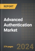 Advanced Authentication Market (2024 Edition): Analysis By Deployment (Cloud and On-Premise), By Authentication Method, By End Use Industry, By Region, By Country: Market Insights and Forecast (2020-2030)- Product Image