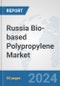 Russia Bio-based Polypropylene Market: Prospects, Trends Analysis, Market Size and Forecasts up to 2032 - Product Thumbnail Image