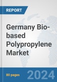 Germany Bio-based Polypropylene Market: Prospects, Trends Analysis, Market Size and Forecasts up to 2032- Product Image