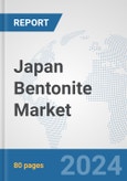 Japan Bentonite Market: Prospects, Trends Analysis, Market Size and Forecasts up to 2032- Product Image
