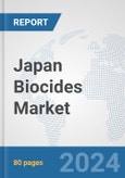 Japan Biocides Market: Prospects, Trends Analysis, Market Size and Forecasts up to 2032- Product Image