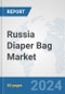 Russia Diaper Bag Market: Prospects, Trends Analysis, Market Size and Forecasts up to 2032 - Product Image