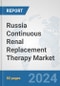 Russia Continuous Renal Replacement Therapy (CRRT) Market: Prospects, Trends Analysis, Market Size and Forecasts up to 2032 - Product Image