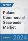 Poland Commercial Seaweeds Market: Prospects, Trends Analysis, Market Size and Forecasts up to 2032- Product Image