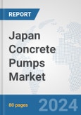 Japan Concrete Pumps Market: Prospects, Trends Analysis, Market Size and Forecasts up to 2032- Product Image