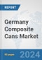 Germany Composite Cans Market: Prospects, Trends Analysis, Market Size and Forecasts up to 2032 - Product Thumbnail Image