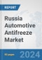 Russia Automotive Antifreeze Market: Prospects, Trends Analysis, Market Size and Forecasts up to 2032 - Product Thumbnail Image