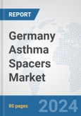 Germany Asthma Spacers Market: Prospects, Trends Analysis, Market Size and Forecasts up to 2032- Product Image