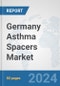 Germany Asthma Spacers Market: Prospects, Trends Analysis, Market Size and Forecasts up to 2032 - Product Thumbnail Image