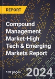 2024 Global Forecast for Compound Management Market (2025-2030 Outlook)-High Tech & Emerging Markets Report- Product Image