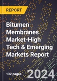 2024 Global Forecast for Bitumen Membranes Market (2025-2030 Outlook)-High Tech & Emerging Markets Report- Product Image