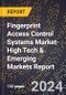 2024 Global Forecast for Fingerprint Access Control Systems Market (2025-2030 Outlook)-High Tech & Emerging Markets Report - Product Image