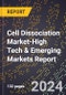 2024 Global Forecast for Cell Dissociation Market (2025-2030 Outlook)-High Tech & Emerging Markets Report - Product Image