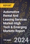 2024 Global Forecast for Automotive Rental And Leasing Services Market (2025-2030 Outlook)-High Tech & Emerging Markets Report - Product Image