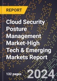 2024 Global Forecast for Cloud Security Posture Management Market (2025-2030 Outlook)-High Tech & Emerging Markets Report- Product Image