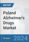 Poland Alzheimer's Drugs Market: Prospects, Trends Analysis, Market Size and Forecasts up to 2032 - Product Image