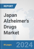 Japan Alzheimer's Drugs Market: Prospects, Trends Analysis, Market Size and Forecasts up to 2032- Product Image