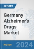 Germany Alzheimer's Drugs Market: Prospects, Trends Analysis, Market Size and Forecasts up to 2032- Product Image