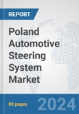 Poland Automotive Steering System Market: Prospects, Trends Analysis, Market Size and Forecasts up to 2032- Product Image