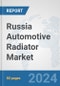 Russia Automotive Radiator Market: Prospects, Trends Analysis, Market Size and Forecasts up to 2032 - Product Thumbnail Image