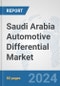 Saudi Arabia Automotive Differential Market: Prospects, Trends Analysis, Market Size and Forecasts up to 2032 - Product Image