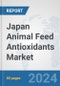 Japan Animal Feed Antioxidants Market: Prospects, Trends Analysis, Market Size and Forecasts up to 2032 - Product Thumbnail Image