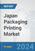 Japan Packaging Printing Market: Prospects, Trends Analysis, Market Size and Forecasts up to 2032- Product Image