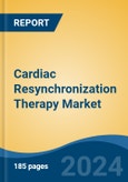 Cardiac Resynchronization Therapy Market - Global Industry Size, Share, Trends, Opportunity & Forecast, 2019-2029F- Product Image