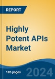 Highly Potent APIs Market - Global Industry Size, Share, Trends, Opportunity & Forecast, 2019-2029F- Product Image