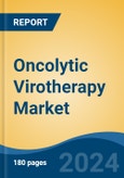 Oncolytic Virotherapy Market - Global Industry Size, Share, Trends, Opportunity & Forecast, 2019-2029F- Product Image