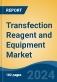 Transfection Reagent and Equipment Market - Global Industry Size, Share, Trends, Opportunity & Forecast, 2019-2029F- Product Image