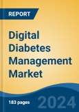 Digital Diabetes Management Market - Global Industry Size, Share, Trends, Opportunity & Forecast, 2019-2029F- Product Image