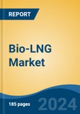 Bio-LNG Market - Global Industry Size, Share, Trends, Opportunity & Forecast, 2019-2029F- Product Image