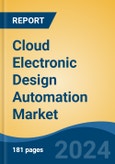 Cloud Electronic Design Automation Market - Global Industry Size, Share, Trends, Opportunity & Forecast, 2019-2029F- Product Image
