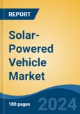 Solar-Powered Vehicle Market - Global Industry Size, Share, Trends, Opportunity & Forecast, 2019-2029F- Product Image