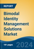 Bimodal Identity Management Solutions Market - Global Industry Size, Share, Trends, Opportunity & Forecast, 2019-2029F- Product Image
