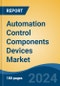 Automation Control Components Devices Market - Global Industry Size, Share, Trends, Opportunity & Forecast, 2019-2029F - Product Image
