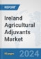 Ireland Agricultural Adjuvants Market: Prospects, Trends Analysis, Market Size and Forecasts up to 2032 - Product Thumbnail Image