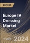 Europe IV Dressing Market Size, Share & Trends Analysis Report By Type (Transparent, and Translucent), By End-use (Hospitals, Clinics, and Others), By Country and Growth Forecast, 2024 - 2031 - Product Image