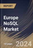 Europe NoSQL Market Size, Share & Trends Analysis Report By Type, By Application (Web Apps, Data Analytics, Mobile Apps, Data Storage, and Others), By End User (IT, Retail, Gaming, and Others), By Country and Growth Forecast, 2024 - 2031- Product Image