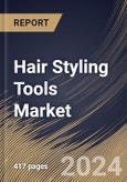 Hair Styling Tools Market Size, Share & Trends Analysis Report By Application (Commercial, and Household), By Distribution Channel (Hypermarkets & Supermarkets, Online, Specialty Stores, and Others), By Product, By Regional Outlook and Forecast, 2024 - 2031- Product Image