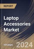 Laptop Accessories Market Size, Share & Trends Analysis Report By Type, By Distribution Channel (Offline and E-commerce), By End-Use (Personal and Commercial), By Regional Outlook and Forecast, 2024 - 2031- Product Image