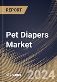 Pet Diapers Market Size, Share & Trends Analysis Report By Product Type (Disposable, and Washable), By Pet Type (Dogs, Cats, and Others), By Distribution Channel, By Size, By Application, By Regional Outlook and Forecast, 2024 - 2031- Product Image