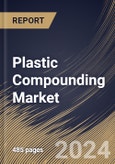 Plastic Compounding Market Size, Share & Trends Analysis Report By Product, By Source (Fossil-based, Bio-based and Recycled), By Application, By Regional Outlook and Forecast, 2024 - 2031- Product Image